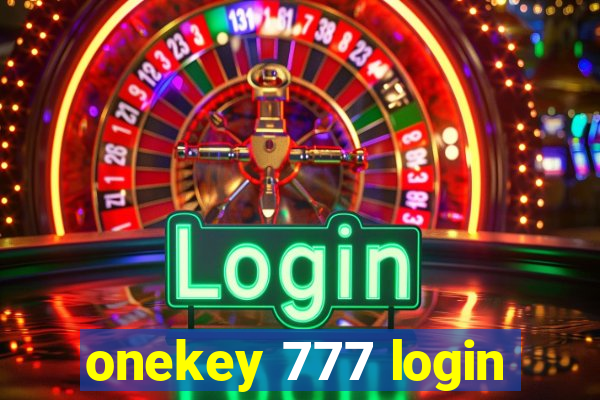 onekey 777 login